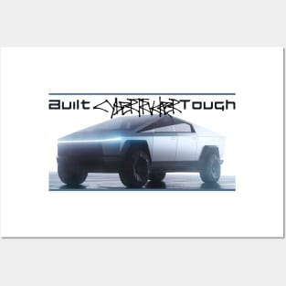 Built cybertrukker tough Posters and Art